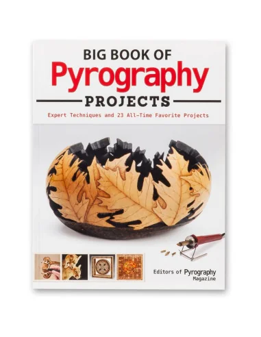 Big Book Of Pyrography Projects