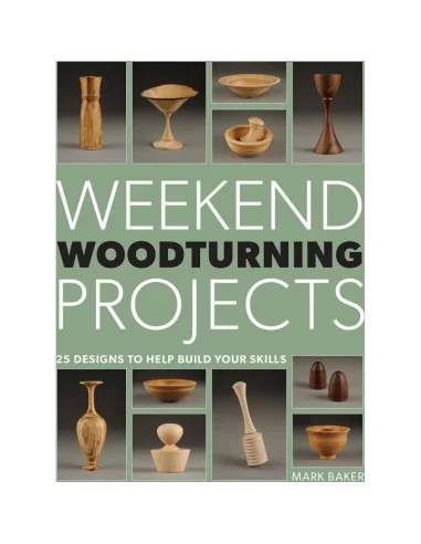 Weekend Woodturning Projects